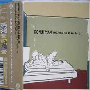 Donutman - Take Your Fun At Any Rate FLAC