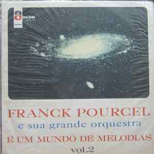 Franck Pourcel Et Son Grand Orchestre - E Um Mundo de Melodias Vol.2 FLAC