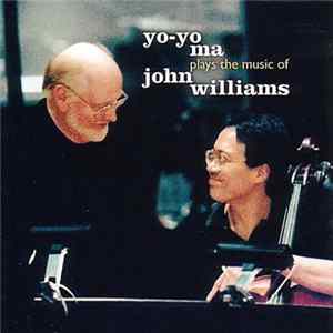 Yo-Yo Ma & John Williams - Yo-Yo Ma Plays The Music Of John Williams FLAC