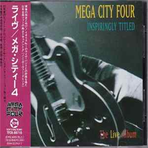 Mega City Four - Inspiringly Titled ∙ The Live Album FLAC