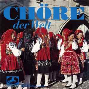 Various - Chöre Der Welt FLAC