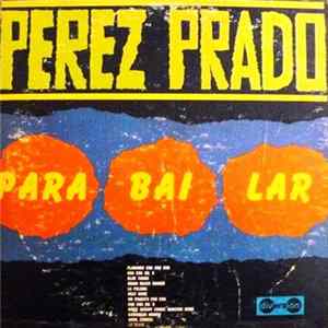 Perez Prado - Para Bailar FLAC