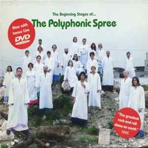 The Polyphonic Spree - The Beginning Stages Of... FLAC