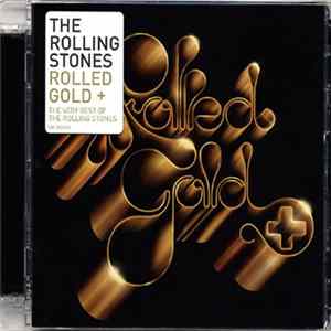 The Rolling Stones - Rolled Gold + FLAC