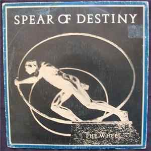 Spear Of Destiny - The Wheel FLAC