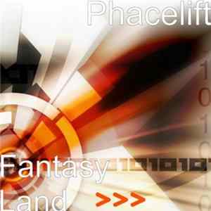 Phacelift - Fantasy Land FLAC