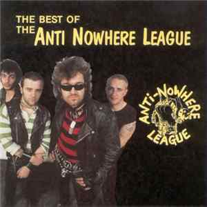 Anti-Nowhere League - The Best Of The Anti Nowhere League FLAC