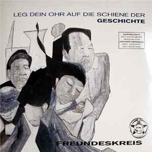 Freundeskreis - Leg Dein Ohr Auf Die Schiene Der Geschichte FLAC