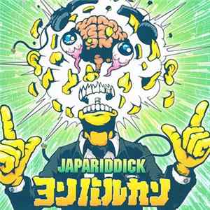 ヨンバルカン - Japariddick FLAC