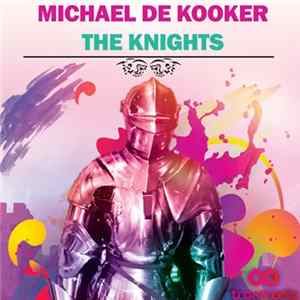 Michael de Kooker - The Knights FLAC