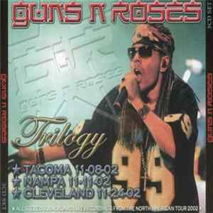 Guns N' Roses - Trilogy FLAC