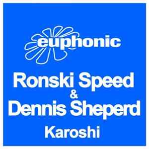 Ronski Speed & Dennis Sheperd - Karoshi FLAC