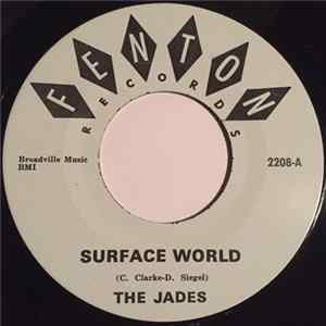 The Jades - Surface World / We Got Something Going FLAC