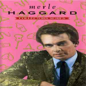 Merle Haggard - Collectors Series FLAC