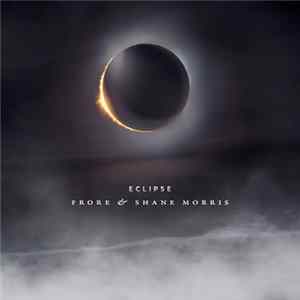 Frore & Shane Morris - Eclipse FLAC