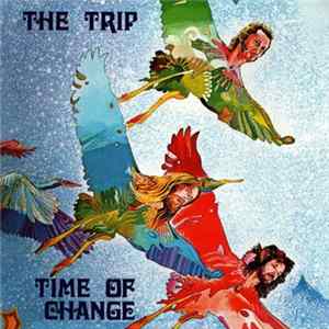 The Trip - Time Of Change FLAC