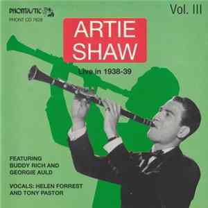 Artie Shaw - Live In 1938-39 Vol. III FLAC