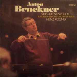 Anton Bruckner, Rundfunk-Sinfonie-Orchester Berlin, Heinz Rögner - Sinfonie Nr. 5 B-Dur FLAC