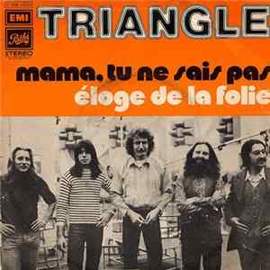 Triangle - Mama Tu Ne Sais Pas FLAC