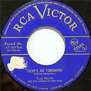 Tony Martin With Orchestra Conducted By Henri René - There's No Tomorrow / A Thousand Violins FLAC