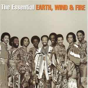 Earth, Wind & Fire - The Essential Earth, Wind & Fire FLAC