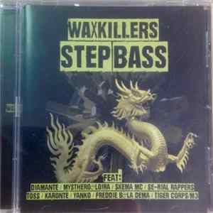 Wax Killers - Step Bass FLAC