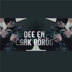 Dee eN - Csak Pörög FLAC