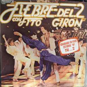 Fito Giron - Fiebre Del 2 FLAC