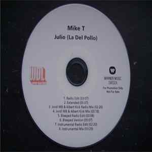 Mike T - Julio (La Del Pollo) FLAC