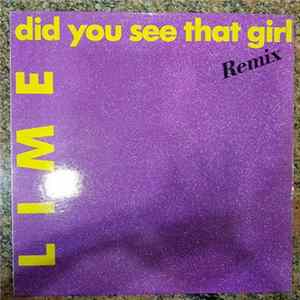 Lime - Did You See That Girl (Remix) FLAC