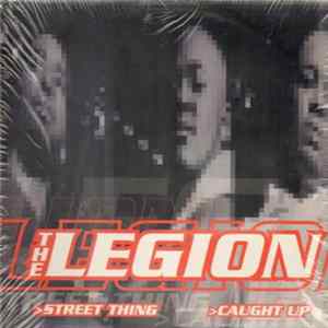 The Legion - Street Thing / Caught Up FLAC