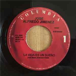 José Alfredo Jiménez - La Vida Es Un Sueno FLAC