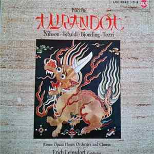 Puccini, Nilsson, Tebaldi, Jussi Bjoerling, Tozzi, Rome Opera House Orchestra And Chorus, Erich Leinsdorf - Turandot FLAC