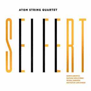 Atom String Quartet - Seifert FLAC