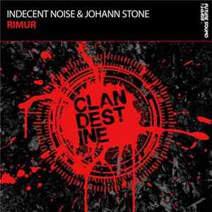Indecent Noise & Johann Stone - Rimur FLAC