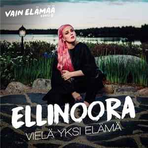 Ellinoora - Vielä Yksi Elämä FLAC