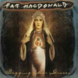 Pat MacDonald - Begging Her Graces FLAC