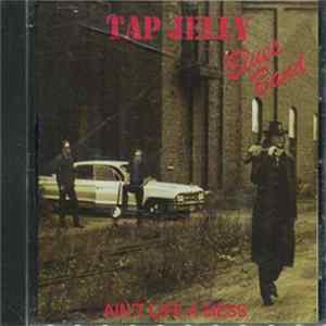 Tap Jelly Blues Band - Ain't Life A Mess FLAC
