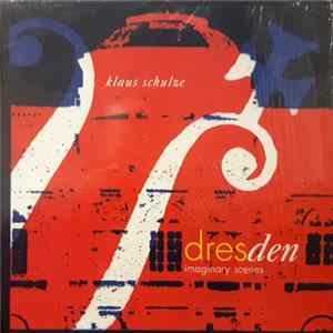 Klaus Schulze - Dresden - Imaginary Scenes FLAC