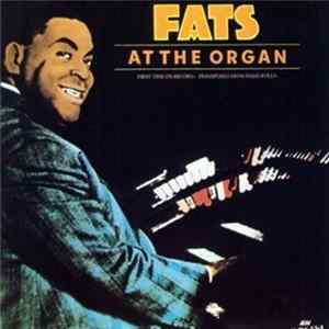 Fats Waller - Fats At The Organ FLAC
