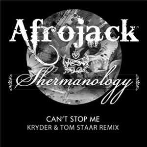 Afrojack & Shermanology - Can't Stop Me (Kryder & Tom Staar Remix) FLAC