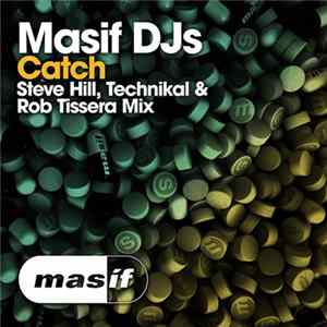 Masif DJ's - Catch (Steve Hill, Technikal & Rob Tissera Mix) FLAC