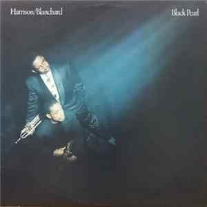 Harrison/Blanchard - Black Pearl FLAC