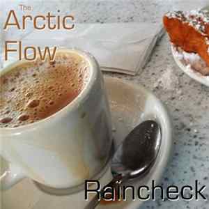 The Arctic Flow - Raincheck FLAC