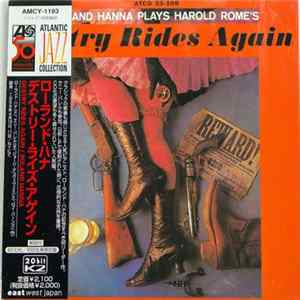 Roland Hanna - Roland Hanna Plays Harold Rome's "Destry Rides Again" FLAC