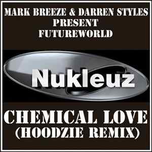 Darren Styles & Mark Breeze Present Futureworld - Chemical Love FLAC