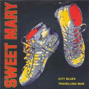 Sweet Mary - City Blues FLAC