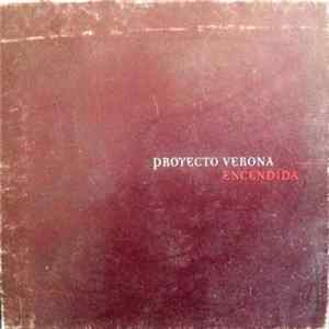 Proyecto Verona - Encendida FLAC