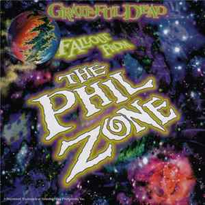 Grateful Dead - Fallout From The Phil Zone FLAC