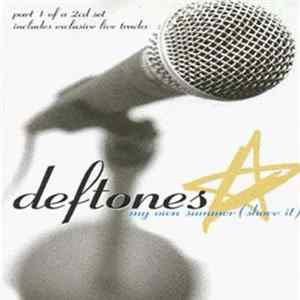 Deftones - My Own Summer (Shove It) FLAC